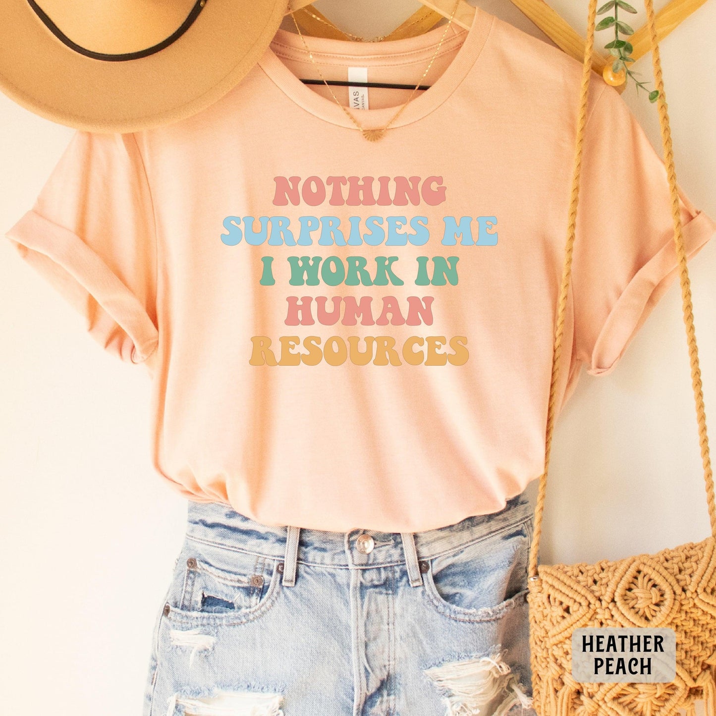 Funny Human Resources Shirt Nothing Surprises Me I Work In Human Resources Shirt Office Sayings Shirt Gift for HR