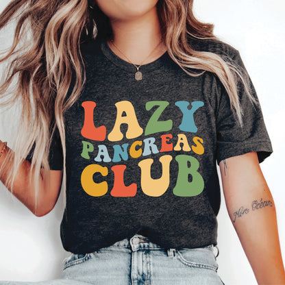 Lazy Pancreas Club Shirt Diabetes Support Shirt Gift for Diabetes Type 1 Diabetes Shirt Diagnosed Diabetes Shirt