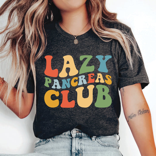 Lazy Pancreas Club Shirt Diabetes Support Shirt Gift for Diabetes Type 1 Diabetes Shirt Diagnosed Diabetes Shirt