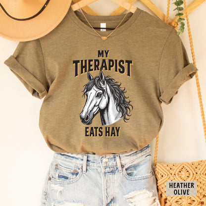 My Therapist Eats Hay Shirt Horse Mom Shirt Gift For Horse Owner Equestrian Shirt