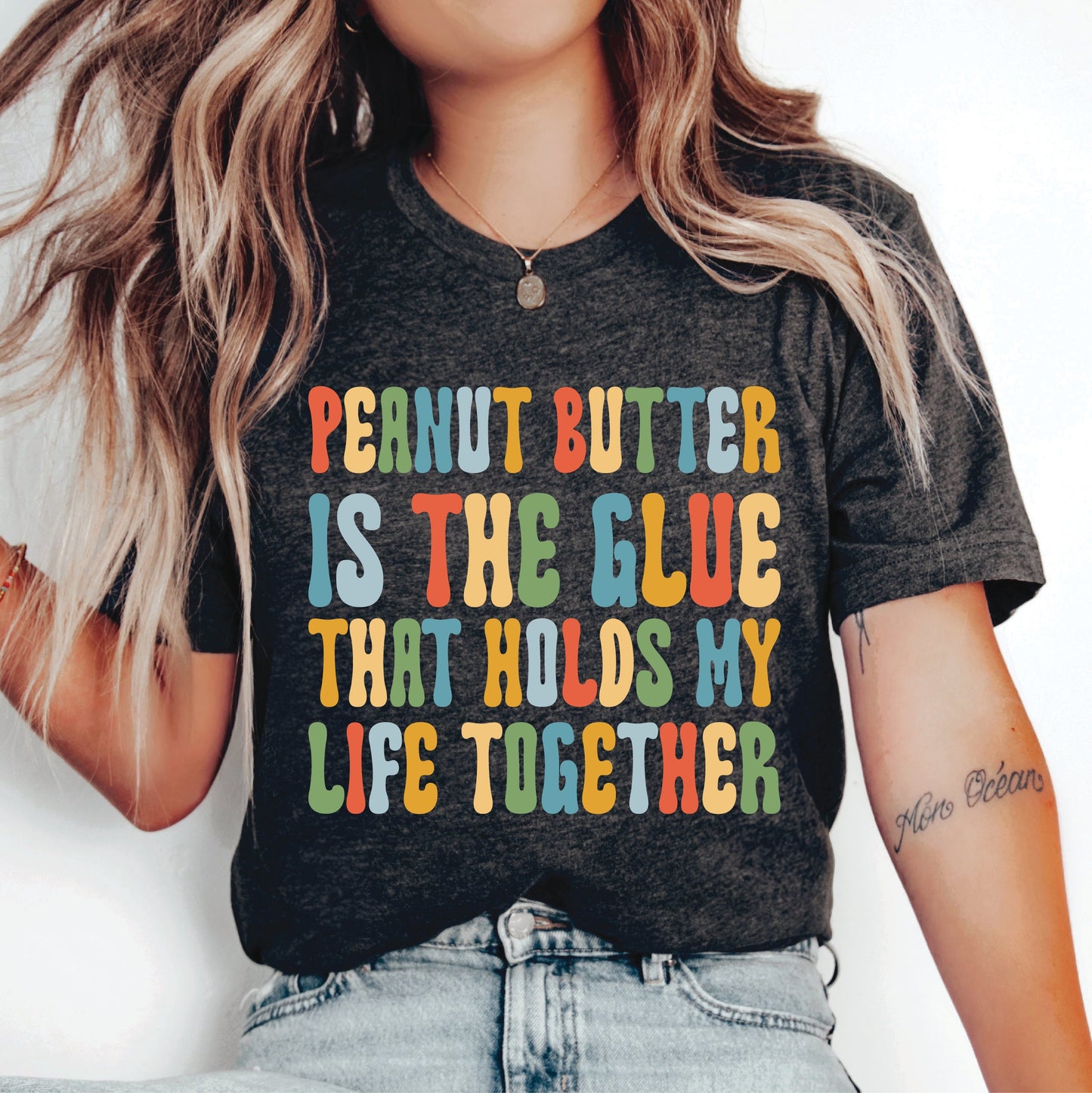 Peanut Butter Shirt Glue That Holds My Life Together Shirt Peanut Butter Lover Gift Addicted to Peanut Butter Shirt