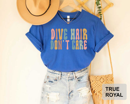 Dive Hair Don't Care Shirt Scuba Diving Shirt Scuba Diver Gift Diving  Diver Shirt