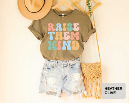 Raise Them Kind Shirt Motherhood Shirt Kindness Shirt Mother's Day Gift Be A Kind Human T-Shirt