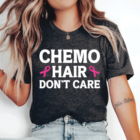 Cancer Support Shirt Chemo Hair Don't Care Shirt Funny Cancer Shirt Breast Cancer Shirt Cancer Patient Shirt