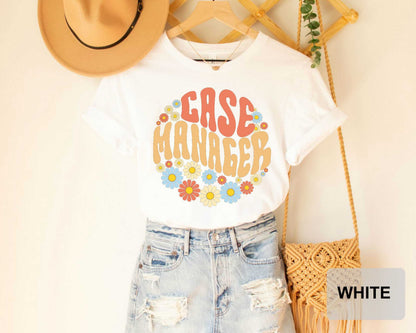 Case Manager Shirt Healthcare Social Worker Gift Case Worker T-Shirt Behavioral Health Shirt
