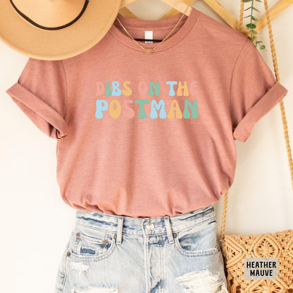 Postal Worker Shirt Dibs On The Postman Shirt Mail Carrier Gift Mailman Wife Shirt Funny Postman Shirt