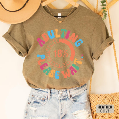 Funny Teenager Birthday Shirt Adulting Please Wait Shirt Sarcastic Adult Shirt Birthday Party Shirt