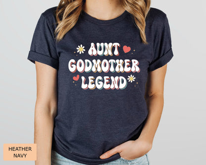 Funny Godparent Shirt Aunt Godmother Legend Shirt Grandma Shirt Funny Aunt Gift Godmother Proposal Shirt