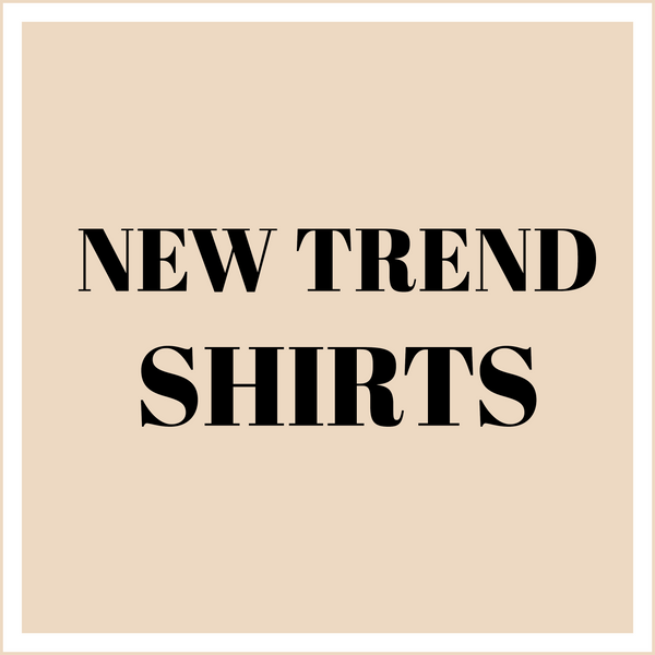 New Trend Shirts - Graphic T Shirts for Women for Men