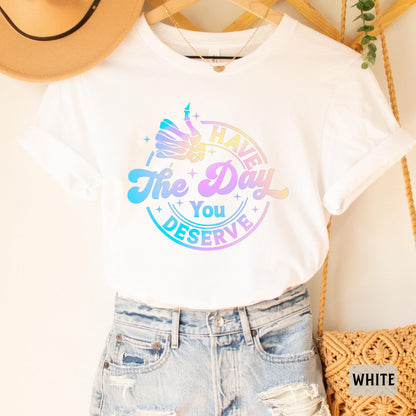 Motivational Skeleton Shirt Have The Day You Deserve Shirt Kindness Shirt Inspirational Shirt Positive Vibes Shirt