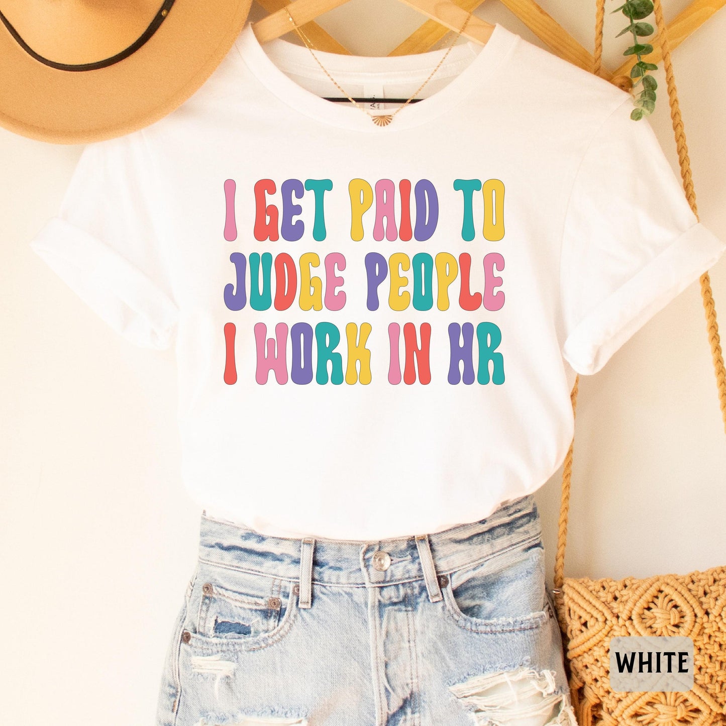 Funny HR Shirt I Get Paid To Judge People I Work In HR Shirt Coworker Gift Human Resources Shirt