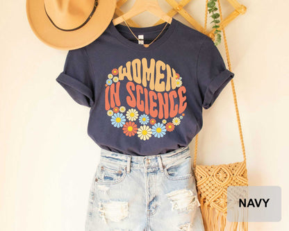 Women In Science Shirt Scientist Gift Science Teacher Shirt Women Power Shirt Science Lover Shirt