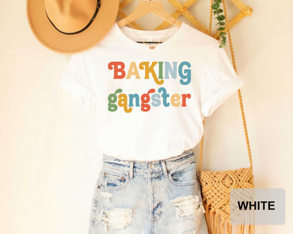 Baking Gangster Shirt Baking Lover Shirt Funny Kitchen Shirt Baker Mom Shirt Cookie Lover Shirt