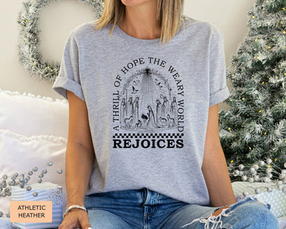 Christmas Nativity Shirt A Thrill Of Hope The Weary World Rejoices Shirt Religious Christmas Gift Nativity Scene Shirt