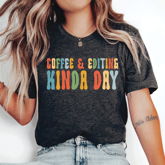 Photographer Shirt Coffee & Editing Kinda Day Shirt Coffee Lover Shirt Videographer Shirt Photographer Gift