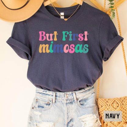Funny Brunch Shirt But First Mimosas Shirt Cocktails Shirt Bachelorette Shirt Drunk Bridal Shower Shirt