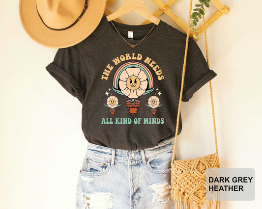 The World Needs All Kinds of Minds Shirt Autism Awareness Shirt Neurodiversity Shirt Sped Teacher Shirt