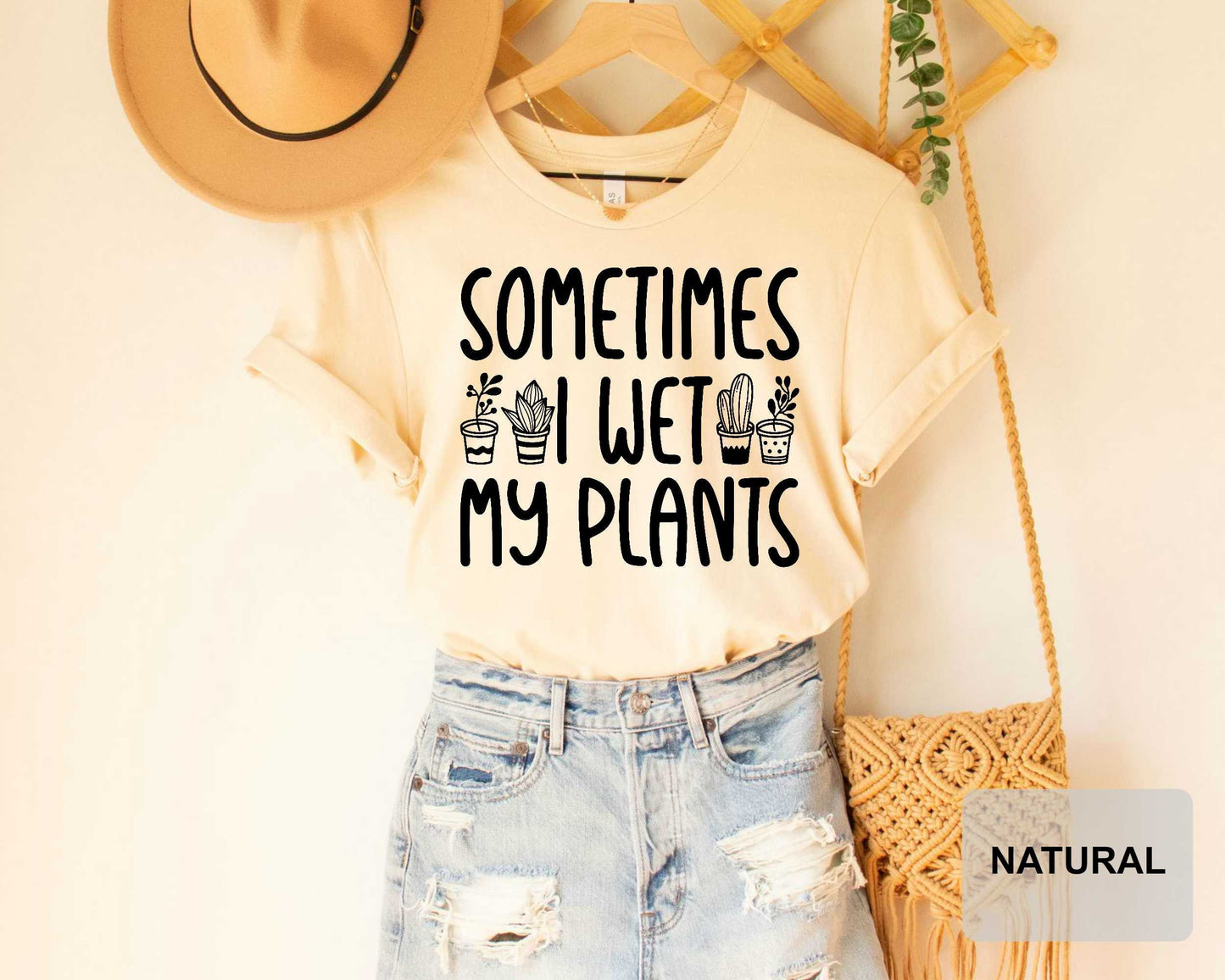 Sometimes I Wet My Plants Shirt Plant Lady Shirt Garden Shirt for Women Plant Lover Shirt Botanical Shirt