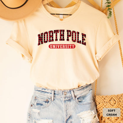 North Pole University Shirt Christmas College Shirt Christmas Season Shirt Holiday Shirt Christmas Party Shirt