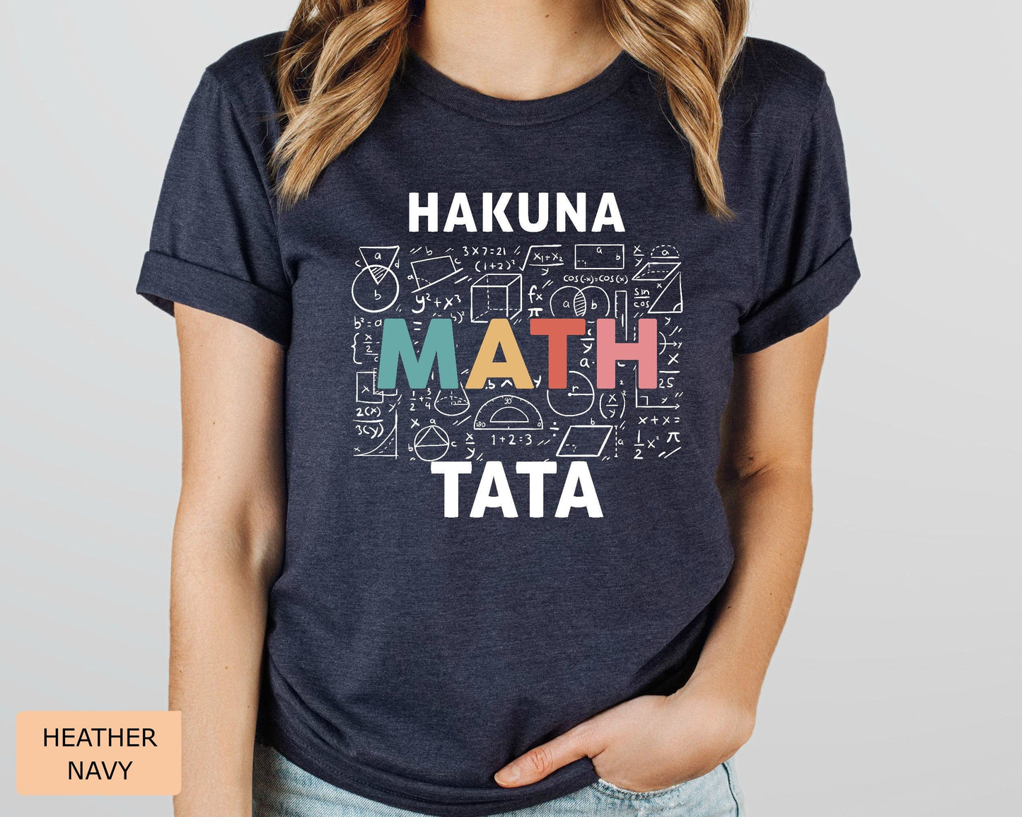 Funny Math Lover Shirt Hakuna Math Tata Shirt Mathematician Shirt Math Teacher Christmas Gift