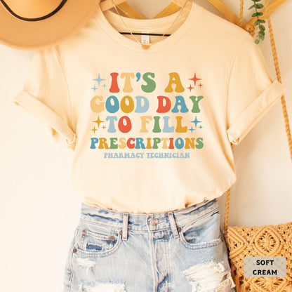 Pharmacist Technician Shirt It's A Good Day To Fill Prescriptions Shirt Medical School Shirt Pharmacy Life Shirt