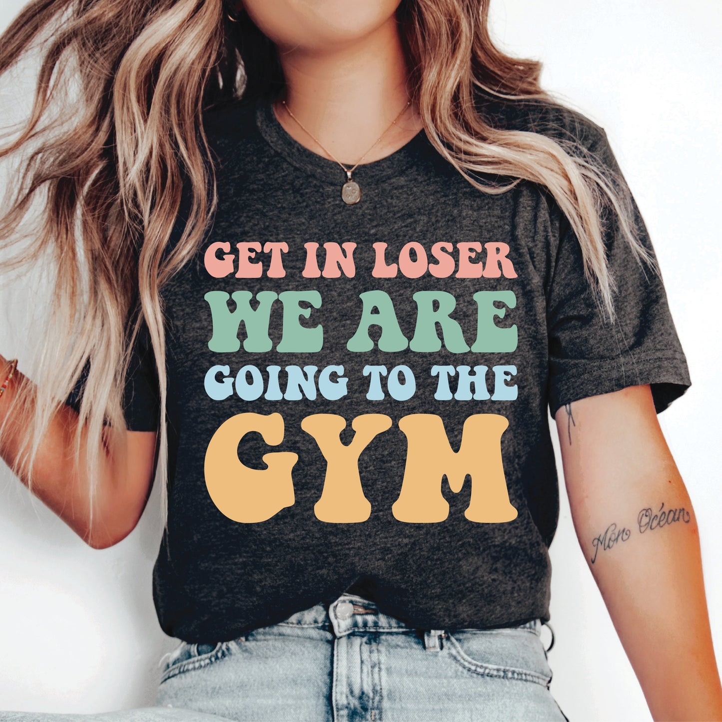Woman Workout Shirt Get In Loser We’re Going To The Gym Shirt Weightlifting Shirt Fitness Shirt Gym Lover Shirt