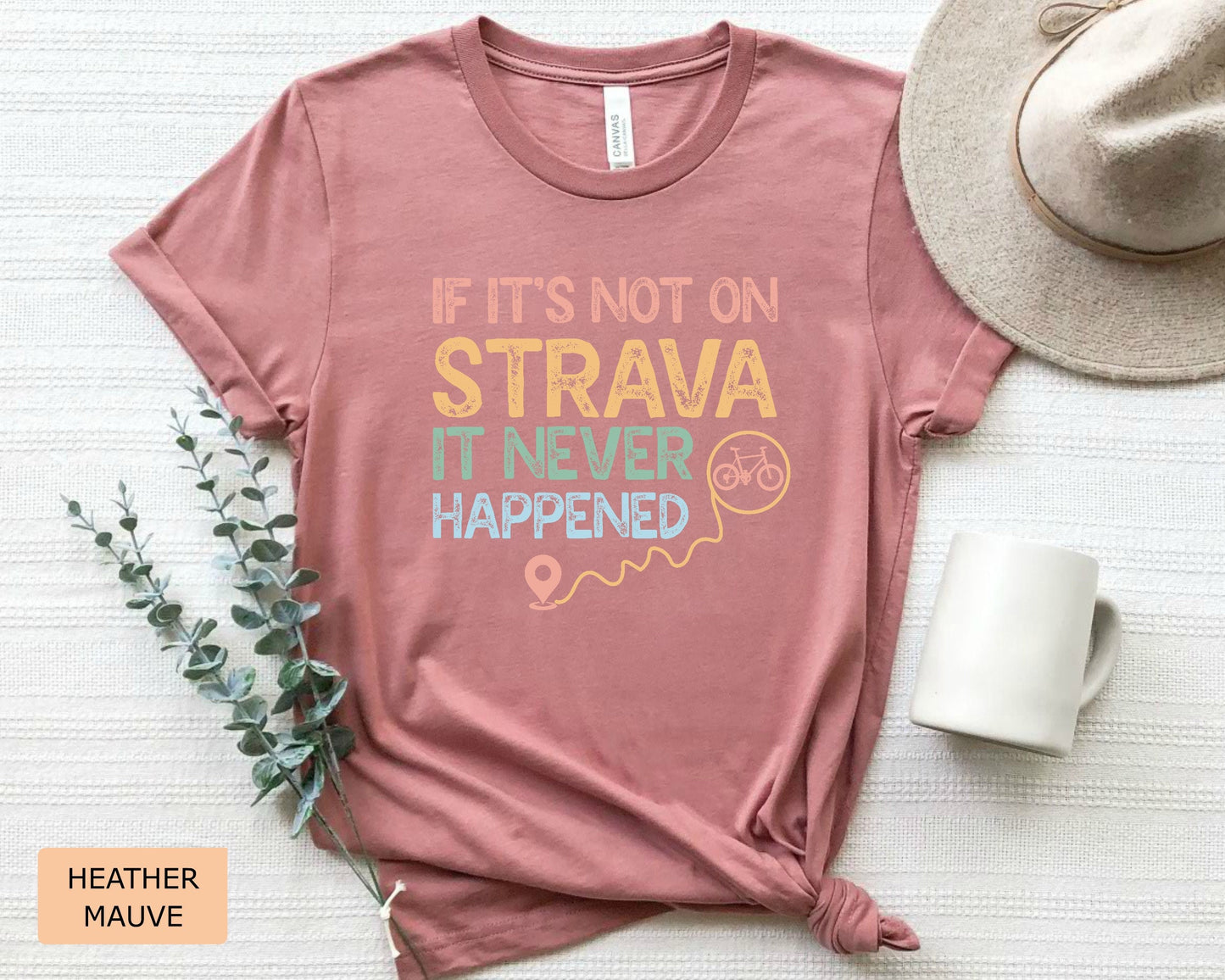 Biker Shirt If It's Not On Strava It Never Happened Shirt Outdoor Shirt Cycling Shirt Ride A Bike Shirt
