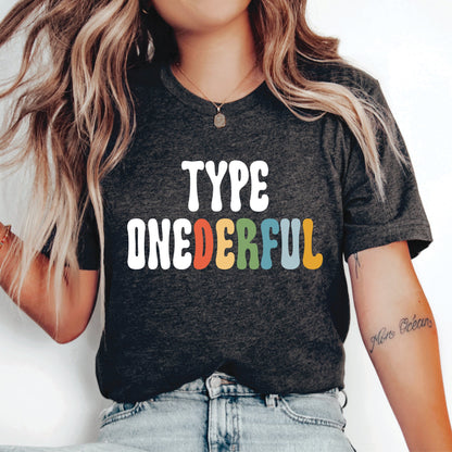 Type 1 Diabetes Awareness Shirt Type Onederful Shirt Diabetes Survivor Shirt Insulin Shirt