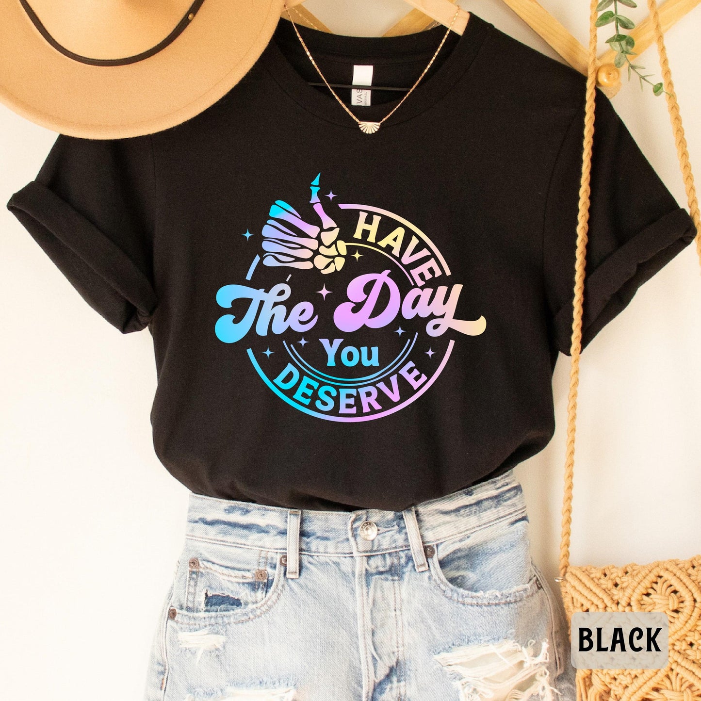 Motivational Skeleton Shirt Have The Day You Deserve Shirt Kindness Shirt Inspirational Shirt Positive Vibes Shirt