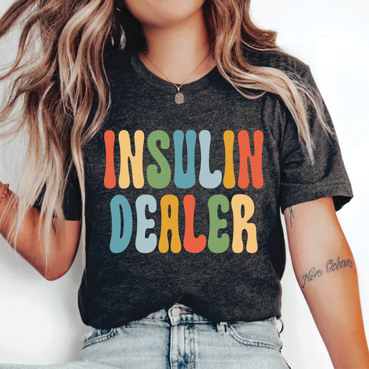 Insulin Dealer Shirt Type 1 Diabetes Shirt Diabetes Awareness Shirt Diabetes Survivor Shirt Pancreas Shirt