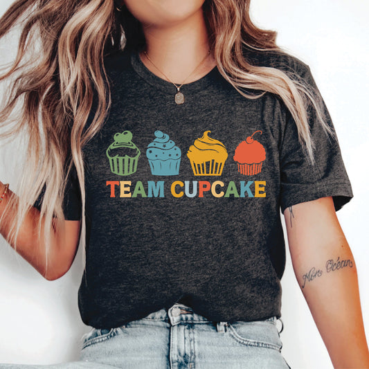 Team Cupcake Shirt Funny Baking Shirt Cupcake Lover Shirt Foodie Shirt Gift for Baker