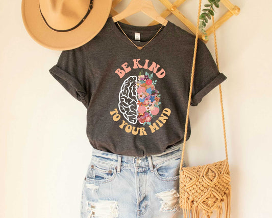 Be Kind To Your Mind T Shirt, Floral Brain Shirt, Mental Health Tee, Mindfulness Shirt