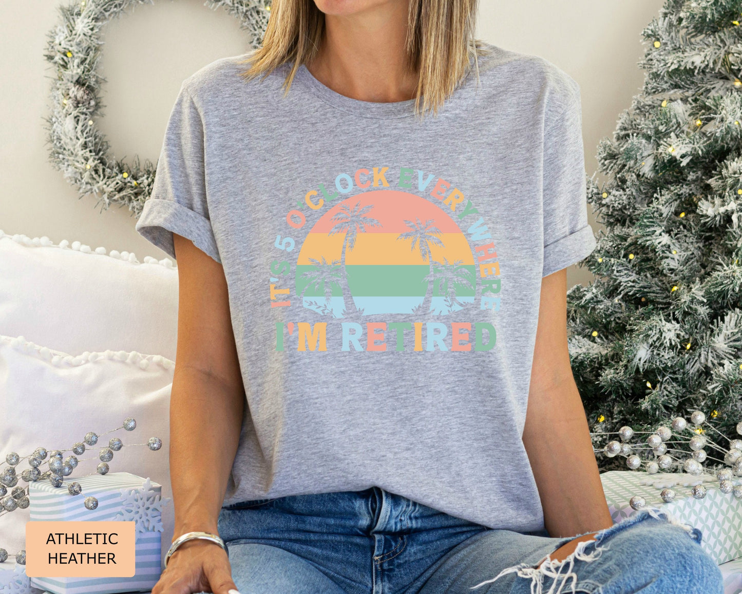 Retirement Gift for Women It's 5 O'clock Everywhere I'm Retired Shirt Vacation Shirt Funny Summer Shirt