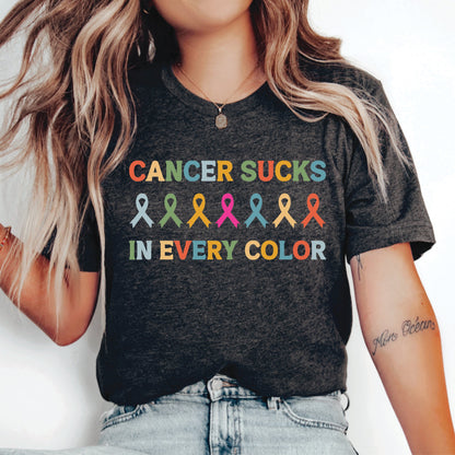 Cancer Fighter Shirt Cancer Sucks In Every Color Shirt Breast Cancer Ribbons Shirt Cancer Awareness Shirt Gift For Cancer Supporter