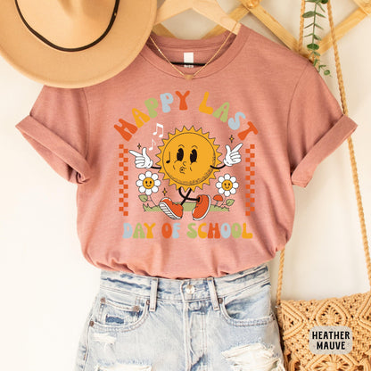 Happy Last Day of School Shirt Teacher Life Gift Funny Teacher Shirt End Of School Shirt School Life Shirt
