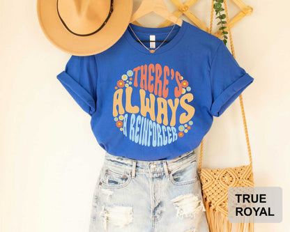 Behavior Analyst Shirt There's Always A Reinforcer Shirt ABA Therapist Shirt Behavior Technician Shirt Funny Aba Shirt