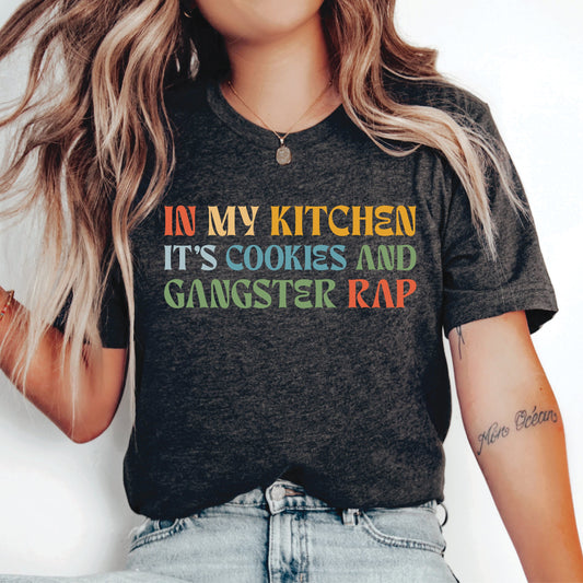 Cookie Lover Shirt Cookies and Gangster Rap Shirt Baker Mom Shirt  Cookier Shirt