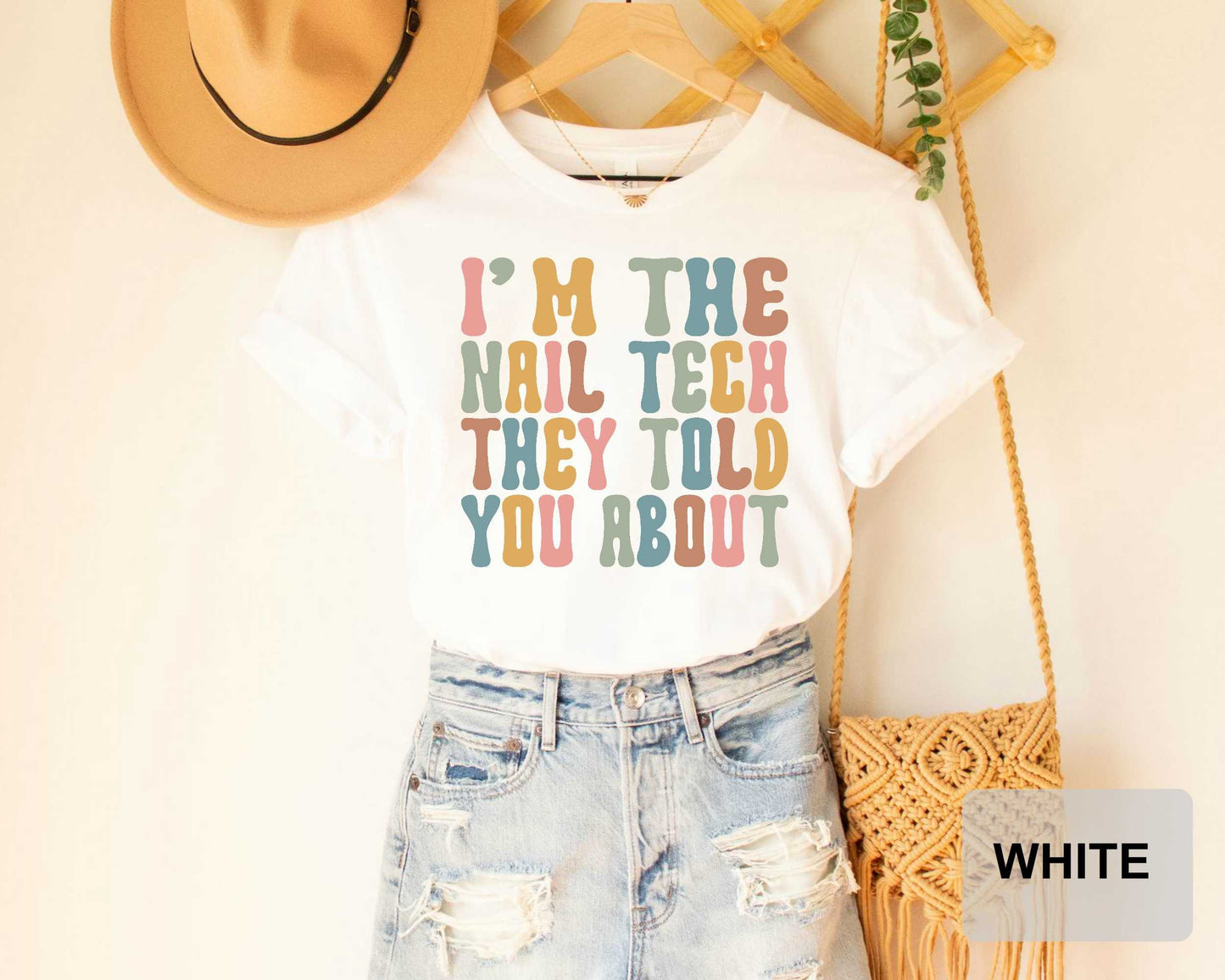 I am The Nail Tech They Told You About Shirt Nail Hustler T-Shirt Funny Nail Shirt Nail Artist Nail Boss Shirt