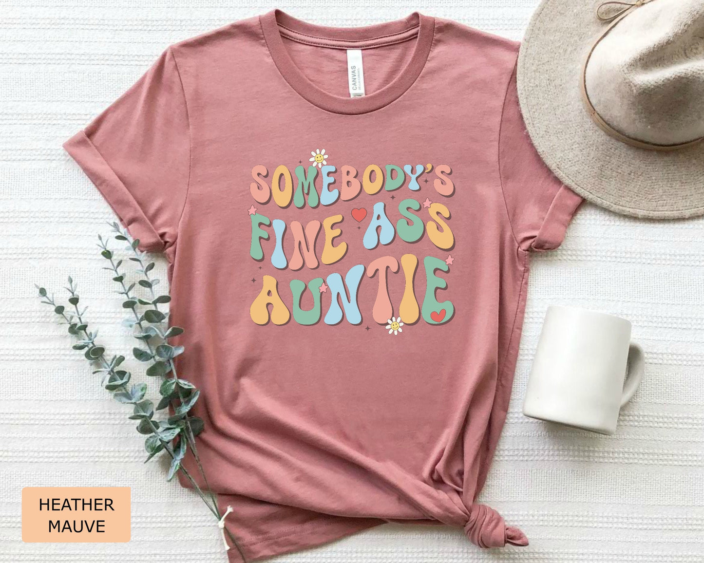 New Aunt Shirt Somebody's Fine Ass Auntie Shirt Humorous Aunt Shirt Funny Gift for Auntie