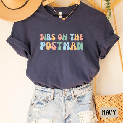 Postal Worker Shirt Dibs On The Postman Shirt Mail Carrier Gift Mailman Wife Shirt Funny Postman Shirt