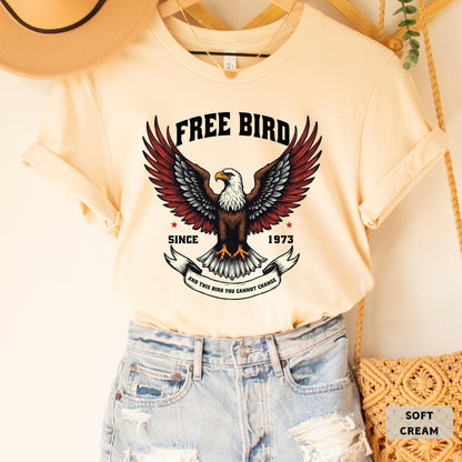 Free Bird Shirt America 1973 Shirt Rock Lover Shirt Independence Day Shirt Retro Music Shirt