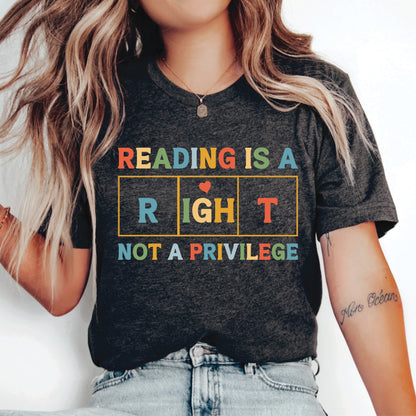 Reading Specialist Shirt Reading is a Right Not a Privilege Shirt Reading Interventionist Shirt Dyslexia Teacher Shirt