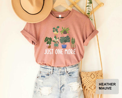 Just One More Plant Shirt Indoor Plant Life Shirt Plant Therapy Shirt Plant Lover Gift Houseplant Shirt