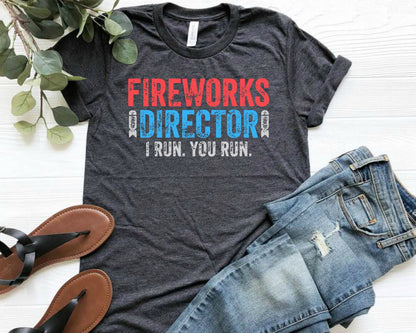 Fireworks Director Shirt  Independence Day Patriotic Shirt