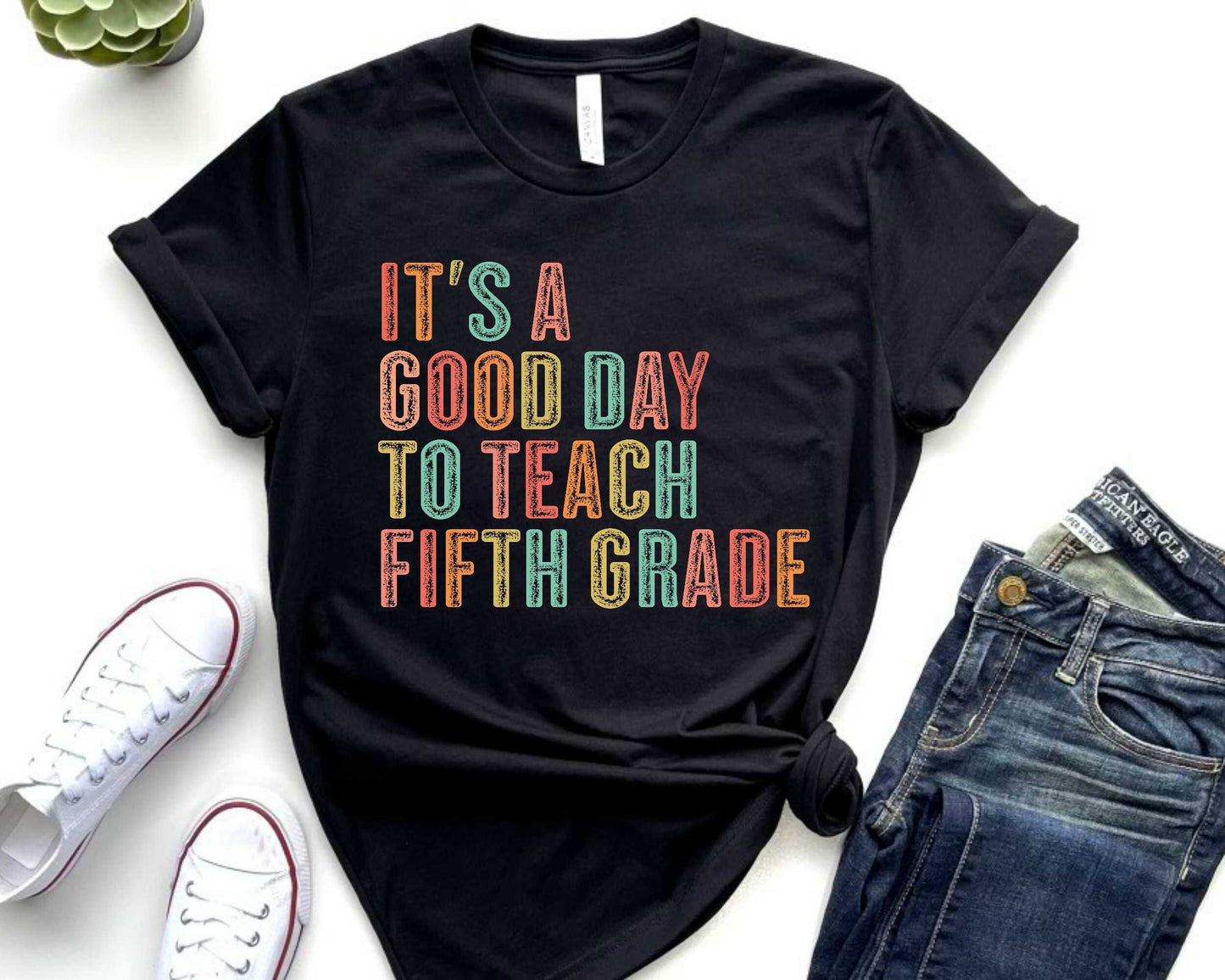 Fifth Grade Teacher Shirt, "Good Day To Teach" Graphic Tee