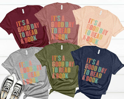 It's A Good Day To Read A Book Shirt - Librarian Gift