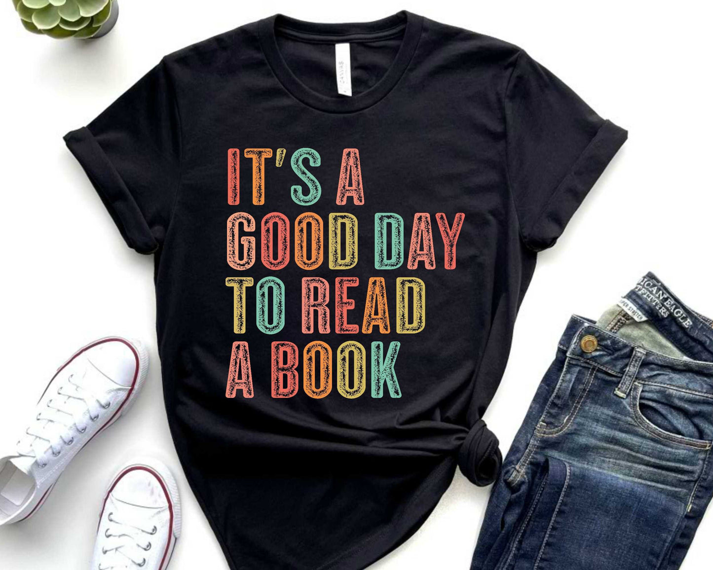 It's A Good Day To Read A Book Shirt - Librarian Gift