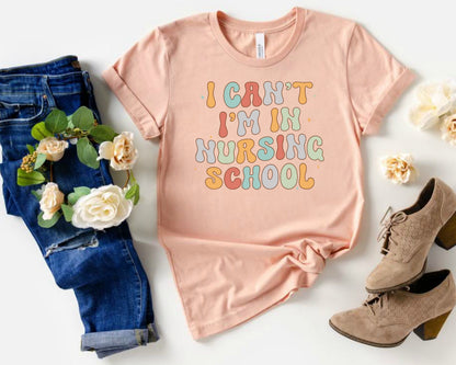 Funny Nursing School T-Shirt, Nurse Graduation Gift