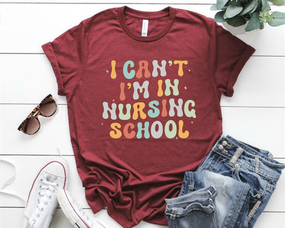 Funny Nursing School T-Shirt, Nurse Graduation Gift