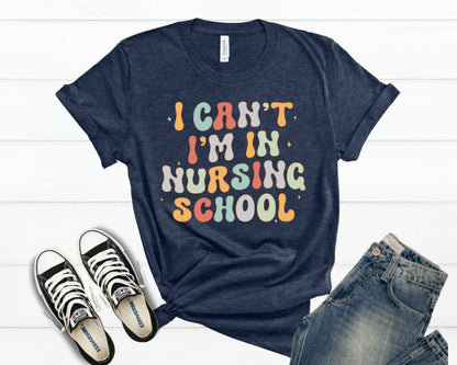 Funny Nursing School T-Shirt, Nurse Graduation Gift